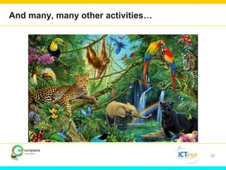 And many, many other activities… 
28 
 