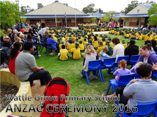 Wattle Grove Primary School - ANZAC Ceremony 2016