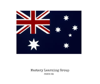 Mastery Learning Group
PERTH WA
Free Slideshow Subscription
 