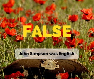 FALSE
John Simpson was English.
 