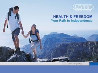 HEALTH & FREEDOM Your Path to Independence 
