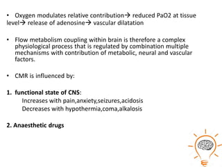 Dr Anzil A R( CEREBRAL PHYSIOLOGY AND ANAESTHESIA DRUGS) | PPTX