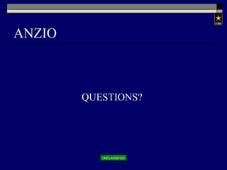 ANZIO QUESTIONS? 