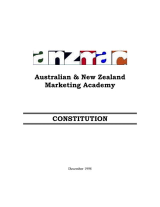 Australian & New Zealand
  Marketing Academy



    CONSTITUTION




        December 1998
 