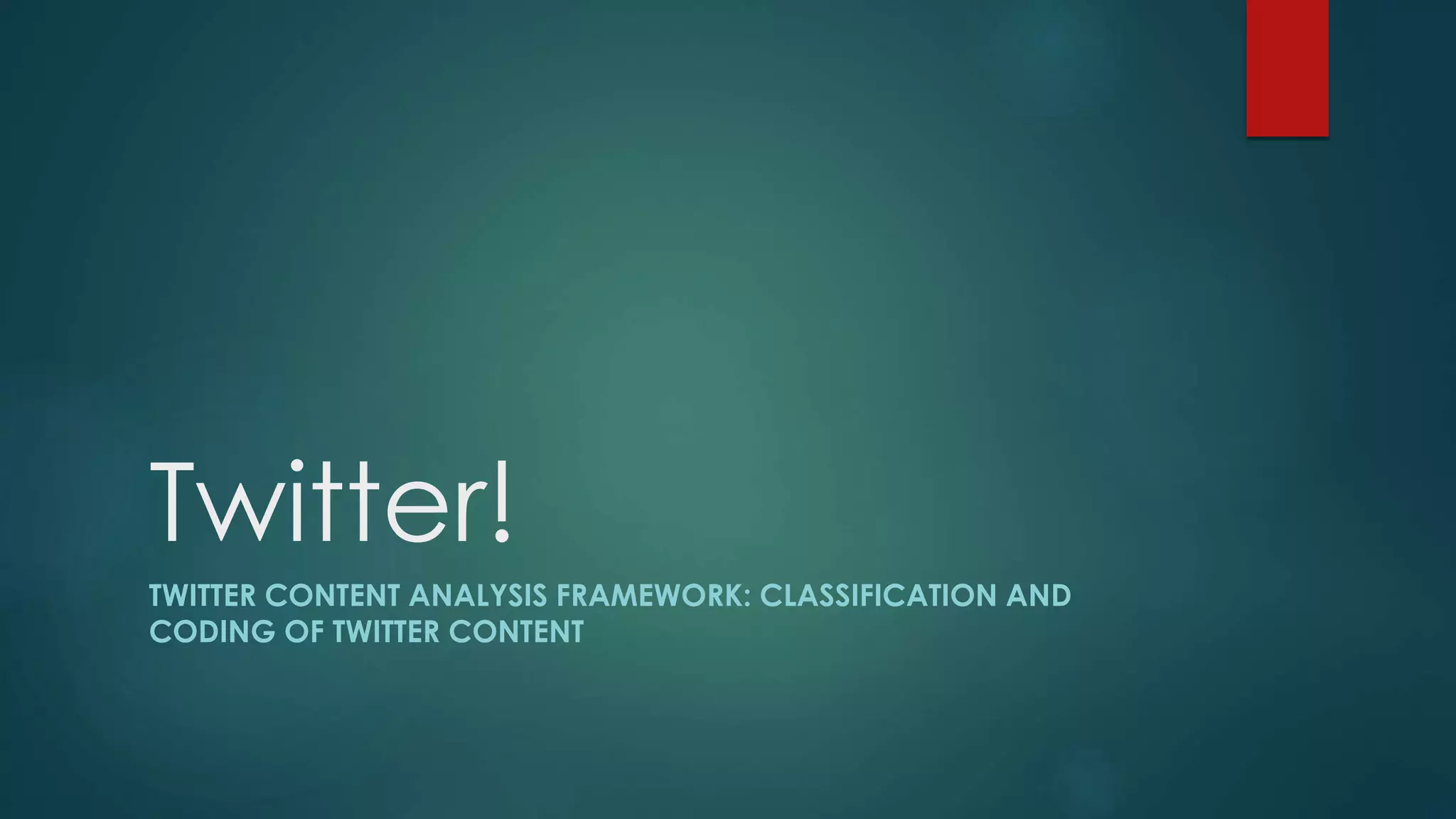 Anzmac2014 Twitter Content Analysis Framework Classification And Anzmac2014 Twitter Content Analysis Framework Classification And