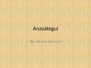 Anzoátegui By: Héctor de Lima 