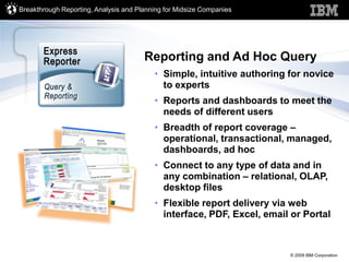 Breakthrough Reporting, Analysis and Planning for Midsize Companies




                                       Reporting a...
