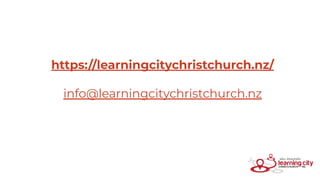 https://learningcitychristchurch.nz/
info@learningcitychristchurch.nz
 