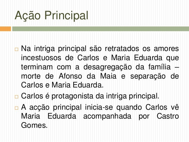 Ação "Os Maias"
