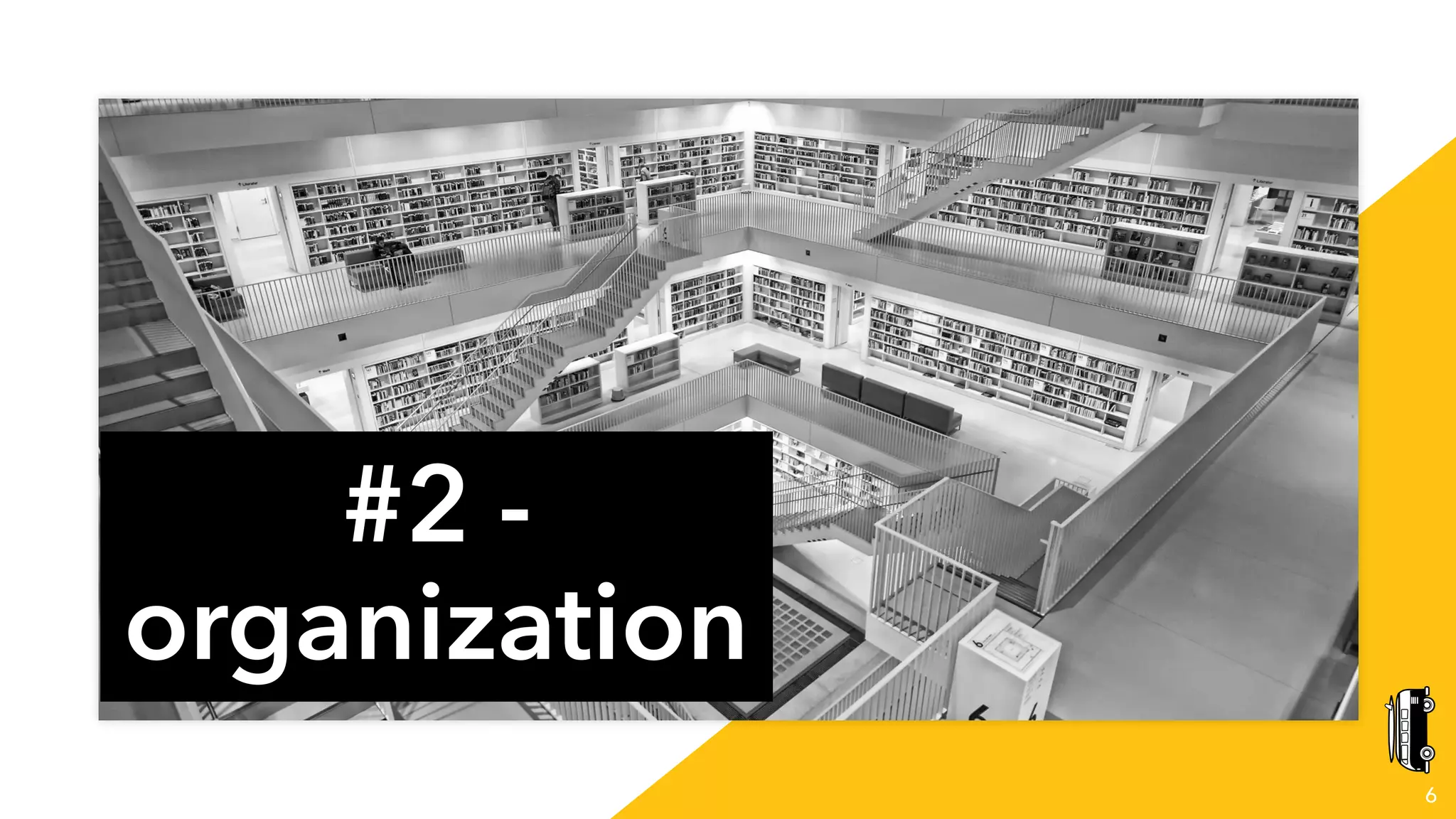 6
#2 -
organization
 