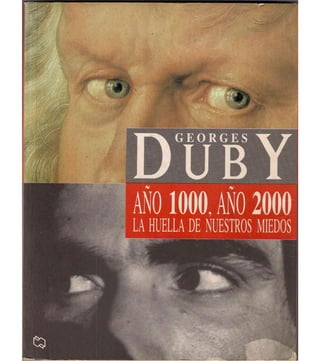 Año 1000 año 2000 Georges Duby, La huella de nuestros miedos