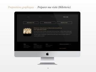 55 
Propositions graphiques - Préparer ma visite (Billetterie) 
 