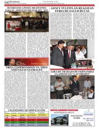 04 Movimiento
           Pensamiento y Verdad Ciudadana
                                                                                      11 de Noviembre de 2011
                                                                             E-mail: contacto@periodicomovimiento.com


  HUEHUETOCA POSEE 500 JÓVENES                                                                               GEM Y TULTITLÁN REALIZAN
 PARA EL SERVICIO MILITAR DEL 2012                                                                             FERIA DE SALUD BUCAL
                                                                                                            En el marco de la Segunda Semana Nacio-          que den oportuna atención a la salud de
                                                                                                            nal de Salud Bucal, el gobierno del Estado       la población, aseveró, han sido renovados
                                                                                                            de México a través del Instituto de Salud del    todos los equipos obsoletos por unidades
                                                                                                            Estado de México (ISEM) y la administra-         odontológicas de vanguardia, además de
                                                                                                            ción presidida por el alcalde Marco Antonio      implementar nuevos servicios. Cabe des-
                                                                                                            Calzada Arroyo, dieron inicio a la “Feria de     tacar que durante la feria de salud per-
                                                                                                            Salud Bucal” con el objetivo de orientar a la    sonal médico de la Jurisdicción Sanitaria
                                                                                                            población en general sobre las adecuadas         de Cuautitlán, DIF de Tultitlán, Suteym,
                                                                                                            técnicas de higiene dental a fin de prevenir     ISEM, UAEM y el Instituto Universitario
                                                                                                            enfermedades. Por su parte, el munícipe          Francoingles de México, montaron stands
                                                                                                            resaltó frente a más de 200 estudiantes, lo      donde exhibieron las técnicas adecua-
                                                                                                            importante que es proteger la salud de su        das para el cepillado dental y uso de hilo
                                                                                                            cuerpo a través de una adecuada higiene          dentífrico; así también cinco unidades
                                                                                                            bucal, también exhortó a los presentes a         odontológicas brindaron consulta gratui-
                                                                                                            ser portavoces de dichas. En ese sentido,        ta. Al evento asistió en representación de
Huehuetoca, México a 6 de noviembre de               ponsabilidad que demuestran los jóvenes al             José Antonio Márquez, Jefe del Departa-          Eruviel Ávila Villegas gobernador del Es-
2011.- En base al artículo 5°, capitulo 1 de la      asistir a la convocatoria, que más queun trá-          mento de Somatología del Instituto de Sa-        tado de México, Gabriel O´Shea Cuevas,
Constitución Política de los Estados Unidos          mite administrativo, es una alta distinción de
                                                                                                            lud del Estado de México dijo que para el        secretario de Salud, Víctor Manuel Estra-
Mexicanos, los artículos 11 y 46 de la Ley del       ponerse al servicio de la patria. Los jóvenes
Servicio Militar; la Junta de Reclutamiento de       clasificados bola blanca fueron 500, quienes
                                                                                                            Ejecutivo Estatal, ha invertido recursos a       da Garibay delegado estatal del ISSTE
Huehuetoca llevó a cabo, el sorteo de Jóvenes        harán servicio militar durante el siguiente año,       fin de ofrecer servicios médicos de calidad      y autoridades académicas entre otras.
conscriptos anticipados y remisos clase 1993,        para ser instruidos en cubrir las necesidades
que corresponde a los mexicanos varones que          de alfabetización en zonas urbanas y rurales,
estén en edad militar de 18 a 40 años, para          trabajos comunitarios en beneficio de la socie-
cumplir con la obligación ciudadana del Servi-       dad, primeros auxilios o preparación en técnicas
cio Militar Nacional. La selección se realizó en     de defensa como la armería, que les permitirá
el Auditorio Municipal, con la presencia del Pre-    la liberación de la cartilla militar, poniéndo-
sidente Municipal Juan Manuel López Adán, la         los al ser servicio de la nación, en casos de
inspección del Capitán Primero de Infantería,        emergencia. Los 402 seleccionados bola
Enrique Mendoza Rodríguez del 65/o Batallón          negra adquirieron su liberación de carti-
de Infantería e integrantes del cabildo. Antes       lla militar en automático, más 38 jóvenes
del pase de lista, el alcalde dirigió un mensaje     con capacidades diferentes y 43 altas de
a los jóvenes en el que externó su orgullo, ya       SEDENA, estos últimos quienes ya se dedi-
que de 885 conscriptos el año pasado, ahora se       can a la milicia. A partir de enero del siguien-
enlistaron 983; lo que representa un crecimiento     te año, inicia la inscripción de jóvenes clase
poblacional de nuestro municipio así como la res     1994 en la Junta Municipal de Reclutamiento.




  TRES COMPROMISOS VS. TRES
     AMENAZAS GLOBALES
Tres amenazas pretenden conjurar los líde-           nanzas para 2016. España, además, aseguró
                                                                                                             GIRA DE TRABAJO DE FERNANDEZ
                                                                                                                CLAMONT EN “LAS TROJES”
res políticos del mundo, con tres compromisos        que desarrollará la capacidad para financiarse
que asumieron. Al resto de la humanidad pare-        sin nuevos ajustes, para evitar un tratamiento
ciera no restar más que esperar a que los re-        como los que recibirán países con problemas,
presentantes de los países reunidos el viernes       como Grecia e Italia. Y los países con superávit
en Cannes cumplan lo que ofrecieron y que, al        en su cuenta corriente, es decir, cuyos niveles
hacerlo, acierten a revertir la crisis económica     de deuda son menores a su Producto Interno
global. Pero no, por supuesto que hay acciones       Bruto, se comprometieron a aplicar reformas
que emprender, para lo cual es preciso otear el      que incentiven el mercado interno; esto es, para
horizonte, tratar de entenderlo y actuar como        que la demanda de los consumidores de esas
mejor se pueda. Las amenazas son: primero, la        naciones, reactive sus propias economías, pri-
crisis fiscal de Europa, cuyo caso extremo, Gre-     mero, y las de los socios comerciales, después.
cia, amaga con arrastrar a Italia, con nefastas      Este último es el caso de México, cuyo nivel de
consecuencias para esa veintena de países que        deuda pública es menor al 30% del PIB, y que,
integran la llamada “zona euro”. En segundo lu-      con un entorno global incierto y bajas expectati-
gar, la desaceleración del crecimiento económi-      vas de crecimiento en EU, tiene la necesidad de
co de China, principal proveedor de bienes de        impulsar la demanda interna. Como se advierte,
consumo duradero para los europeos, quienes          tenemos quehacer. El desafío radica en estimu-
por ahora ya no pueden adquirir los productos        lar el crecimiento nacional, fortaleciendo el mer-
asiáticos, generando una contracción del ritmo       cado interno, lo cual exige una nueva revisión
de crecimiento económico de aquel enorme             de al menos dos grandes asignaturas: la fiscal,
país. Tercero: la crisis de empleo en Estados        para generar mayores ingresos para la inversión
Unidos que está causando incertidumbre en el         pública, al tiempo de liberar el potencial del país
mercado, y afectando las perspectivas de cre-        en materia energética, y la laboral, que flexibilice
cimiento de sus principales socios comerciales,      la movilidad de la mano de obra, sobre todo para       Cuautitlán México a 8 de Noviembre del 2011.- En una gira de trabajo en la colonia las
entre ellos, por supuesto: México. Por eso, en la    la micro, pequeña y mediana empresa, sin detri-        “Trojes” el presidente municipal de Cuautitlán Francisco Javier Fernández Clamont,
reunión concluida el viernes, Australia, Canadá,     mento de los derechos de los trabajadores. Estos
                                                                                                            platico con los vecinos acerca de las obras, de pavimentación de la cerrada Pino y la
Francia, Alemania, Italia, Corea del Sur, Espa-      serán los temas en el contexto de elección pre-
ña, el Reino Unido y Estados Unidos se com-          sidencial y renovación en las cámaras del Con-         electrificación de la calle Emma Morlan, donde acompañado de los directores de Obras
prometieron a reducir su déficit fiscal; es decir,   greso de la Unión; habrá que conocer, valorar y        Públicas y Servicios Públicos el mandatario cuautitlense, acuerda con dichos vecinos
su deuda pública, hacia el 2013, para regresarla     enriquecer las propuestas, participar en la cons-      la forma en la que se llevarán a cabo dichas obras que mejoran la calidad de vida de
al nivel del año pasado, y así estabilizar sus fi    trucción de las mejores, y trabajar por México.        sus habitantes, es por eso que la administración 2009-2012 trabaja para su beneficio.



                                                                                                                    AUTFEDER




                                                                                                                                                            Cuautitlán
 