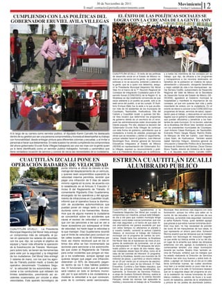 30 de Noviembre de 2011
                                                                    E-mail: contacto@periodicomovimiento.com
                                                                                                                                                                   Movimiento
                                                                                                                                                     Pensamiento y Verdad Ciudadana           12
 CUMPLIENDO CON LAS POLÍTICAS DEL                                                                 EL ÉXITO DE LAS POLÍTICAS SOCIALES SE
GOBERNADOR ERUVIEL AVILA VILLEGAS                                                                LOGRA CON LA CERCANÍA DE LA GENTE: AMV




                                                                                                CUAUTITLÁN IZCALLI.- El éxito de las políticas       y a todos los miembros de los consejos por su
                                                                                                de desarrollo social en el Estado de México ra-      trabajo, que dijo, da eficacia a los programas
                                                                                                dica en su cercanía con la gente, no pueden ser      y transparencia a los recursos destinados en
                                                                                                exitosas si no se escucha, entiende y atiende a      beneficio de la población en materia de salud,
                                                                                                la gente, que es a quien nos debemos, asegu-         alimentación y educación, otorgando beneficios
                                                                                                ró la Presidenta Municipal Alejandra Del Moral       y mejor calidad de vida a los mexiquenses. Jai-
                                                                                                Vela. En el marco de la 1ª. Reunión Regional de      me Serrano Cedillo, subsecretario de Desarrollo
                                                                                                Consejos de Integración Ciudadana para el De-        Regional del Valle de México de la Secretaria
                                                                                                sarrollo Social (COINCIDES) de la Región IV, la      de Desarrollo Social del Estado de México (SE-
                                                                                                Alcaldesa se dijo totalmente convencida de que       DESEM), agradeció al Gobierno municipal la
                                                                                                sacar adelante a un pueblo se puede, sólo si se      hospitalidad y manifestó la importancia de los
                                                                                                está cerca del pueblo, si se les cumple. El Audi-    consejos, ya que son quienes dan vida y parte
                                                                                                torio Enrique Bátiz fue la sede a la que acudie-     importante de enlace con la ciudadanía. En el
                                                                                                ron más de mil asistentes de los municipios de       evento se dieron a conocer a los COINCIDES los
                                                                                                Coyotepec, Tepotzotlán, Huehuetoca, Villa del        programas de becas, servicios de salud, capaci-
                                                                                                Carbón y Cuautitlán Izcalli, a quienes Del Mo-       tación para el trabajo, y descuentos en servicios
                                                                                                ral Vela recalcó que determinar los programas        legales que el gobierno estatal implementa para
                                                                                                de gobierno detrás de un escritorio es un error,     que puedan difundirlos y beneficiar a los habi-
                                                                                                pues las administraciones están divorciadas del      tantes de cada municipio. En la reunión, además
                                                                                                interés popular. Por ello, destacó la decisión del   de la Alcaldesa Del Moral Vela, también acudie-
                                                                                                Gobernador Eruviel Ávila Villegas de continuar       ron los presidentes municipales de Coyotepec,
                                                                                                con esta forma de gobierno, permitiendo que la       Juan Antonio Casas Rodríguez; de Tepotzotlán,
A lo largo de su carrera como servidor publico, el diputado Karim Carvallo ha destacado         ciudadanía, a través de ustedes, propongan las       Everardo Pedro Vargas Reyes; Ramiro Roble-
dentro de su gestión por ser una persona comprometida y honesta al desempeñar su trabajo        obras que se necesitan y darles un seguimiento,      do Márquez de Villa del Carbón; Juan Manuel
                                                                                                porque ustedes hacen el gobierno. Juan Manuel        López Adán, de Huehuetoca´. También asistió
con honorabilidad, desde entregar pintura para diferentes colonias y escuelas, y al invitar a
                                                                                                Mondragón Ruiz, director general de Servicios        Isabel Sánchez Holguín, directora general de
personas a hacer sus testamentos. En esta ocasión ha venido cumpliendo los compromisos          Educativos Integrados al Estado de México            Vinculación y Desarrollo Político de la Secretaría
del ahora gobernador Eruviel Ávila Villegas trabajando así una vez mas con la gente quien       (SEIEM) en representación del Gobernador Ávi-        General de Gobierno del Edomex; Óscar Gómez
ya lo tiene identificado como un servidor publico trabajador, honrado y carismático que         la Villegas, expresó su reconocimiento y grati-      Bravo Topete, director de Gobierno de la región
tiene verdadera vocación de servicio y conoce de cerca las necesidades de la ciudadanía.        tud a la Presidenta Municipal por la anfitrionía,    IV, y el diputado local Karim Carvallo Delfín.


   CUAUTITLÁN IZCALLI PONE EN                                                                   ESTRENA CUAUTITLÁN IZCALLI
 OPERACIÓN RADARES DE VELOCIDAD                                                                     ALUMBRADO PÚBLICO
                                               punta informa al oficial de tránsito el kilo-
                                               metraje del desplazamiento de un vehículo,
                                               y quienes sean sorprendidos superando la
                                               velocidad máxima permitida, tendrán que
                                               pagar una infracción de 5 días de salario
                                               mínimo vigente en la zona, de acuerdo con
                                               lo establecido en el Artículo 5 Fracción V
                                               Inciso B del Reglamento de Tránsito. El
                                               comandante Rigoberto Díaz Guadarrama,
                                               encargado de los operativos y del agrupa-
                                               miento de infracciones en Cuautitlán Izcalli,
                                               informó que el operativo busca la disminu-
                                               ción de accidentes automovilísticos que
                                               puedan poner en riesgo tanto a los con-
                                               ductores como a los transeúntes. Busca-          CUAUTITLÁN IZCALLI.- Agradecemos a la                Municipal. Nos sentimos más seguros con esta
                                                                                                Presidenta Alejandra Del Moral por cumplir su        iluminación, porque los niños que salen en la
                                               mos que de alguna manera la ciudadanía
                                                                                                compromiso con nosotros, porque está trabajan-       noche de las escuelas o las personas de sus
                                               se concienticé sobre los accidentes que          do día a día para que nuestro municipio tenga        comercios, ya tendrán más seguridad; mencionó
                                               causa el exceso de velocidad y creemos           mejoras, como estas nuevas luminarias, que nos       el señor Roberto Flores, quien también agregó
                                               que con las sanciones a las que se van a         dan más seguridad, y el hecho de que sean fo-        que gracias a que estos nuevas luminarias alum-
                                               hacer acreedores por sobrepasar el límite        cos ahorradores me parece excelente por que          bran muy bien, no hay necesidad de prender
                                               de velocidad, los harán bajar la velocidad a     con estos tiempos no afectamos al planeta y          las luces de las marquesinas de sus casas, lo
CUAUTITLÁN IZCALLI.- La Presidenta
                                                                                                a nuestro bolsillo, comentó la señora Catalina       que representa un ahorro para ellos. Schiavón
Municipal Alejandra Del Moral Vela entregó     la que manejan. Díaz Guadarrama recordó          Velasco, al reconocer el trabajo del Gobierno
un compromiso más de campaña, al po-           que el límite de velocidad para conducir en                                                           Monroy explicó que las lámparas que se instalan
                                                                                                municipal con el programa de cambio de lumi-
                                               las calles locales es de 40 kilómetros por                                                            cuentan con tecnología de inducción magnéti-
ner en operación los radares de velocidad,                                                      narias. Desde hace tres semanas, la Alcaldesa
                                                                                                                                                     ca que emite luz blanca similar a la luz del día,
con los que, dijo, se cumple el objetivo de    hora; así mismo reconoció que en los úl-         Del Moral Vela dio el banderazo de inicio al pro-
                                                                                                                                                     en lugar de la amarilla que daban las lámparas
equipar y hacer más eficiente la operación     timos dos años se han incrementado las           grama de sustitución de luminarias, con el que
                                                                                                                                                     anteriores; con ello, agregó, la ciudadanía y los
                                               acciones para sancionar a los automovilis-       se reemplazarán 11 mil 750 lámparas del alum-
de la Subdirección de Tránsito Municipal,                                                       brado público en un lapso de dos meses, algu-        comerciantes tendrán una mejor iluminación
pero sobre todo, se tienen las herramientas    tas que violen el Reglamento de Tránsito         nas instaladas desde hace 40 años, como es el        durante las noches. Beatriz Díaz, también ve-
para velar por la seguridad y la integridad    para evitar incidentes que pongan en ries-       caso de las colonias de Infonavit. El programa,      cina de Parques, enfatizó que los trabajos que
de los ciudadanos. Del Moral Vela entregó      go a los izcallenses, aunque agregó que          recordó la Alcaldesa, tendrá una inversión de 30     ha estado realizando la Dirección de Servicios
3 radares de mano, con los que los agen-       quienes tengan que pagar una infracción,         millones de pesos, y permitirá un ahorro estima-     Públicos han sido muy buenos y sobre todo rá-
                                               obtendrán un 50% de descuento pagan-             do en 25 por ciento por el consumo de electrici-     pidos, y agregó: en menos de un día ya mi calle
tes de Tránsito podrán medir, a través del                                                                                                           tenía luminarias nuevas, las cuales alumbran
                                               do dentro de los 5 días hábiles posterio-        dad, como es el caso de los Infonavit, El Tikal,
operativo denominado “Ciudadano Segu-                                                           Ensueños, Cumbria y San Mateo Ixtacalco, que         muy bien y la verdad siento un poco más de se-
ro”, la velocidad de los automóviles y san-    res. El funcionario indicó que el operativo      fueron las primeras colonias beneficiadas. Ac-       guridad al salir a la calle. El funcionario destacó
cionar a los conductores que rebasen los       será rotativo en todo el territorio munici-      tualmente, la Dirección de Servicios Públicos,       que en la segunda etapa del programa se pre-
límites establecidos, previniendo así ac-      pal, por lo que exhortó a los ciudadanos a       a cargo de Gustavo Schiavón Monroy, realiza la       vé la instalación de nuevas luminarias de color
cidentes ocasionados por circular a altas      moderar la velocidad a la que conducen,          sustitución de luminarias en la colonia Sección      blanco metálico, el cambio de focos y la susti-
velocidades. Este aparato tecnológico de       pues de lo contrario serán sancionados.          Parques, donde los vecinos han aplaudido la          tución de balastros, además de la rehabilitación
                                                                                                medida y reconocido el trabajo de la Presidenta      y pintura de los postes de alumbrado público.
 