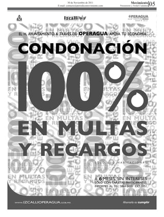 30 de Noviembre de 2011
E-mail: contacto@periodicomovimiento.com
                                                      Movimiento
                                           Pensamiento y Verdad Ciudadana   05
 