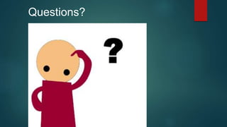 Questions? 
