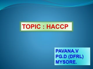 TOPIC : HACCP
 
