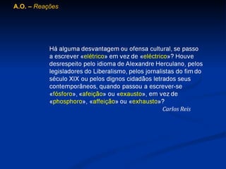 A.O. –  Reações 