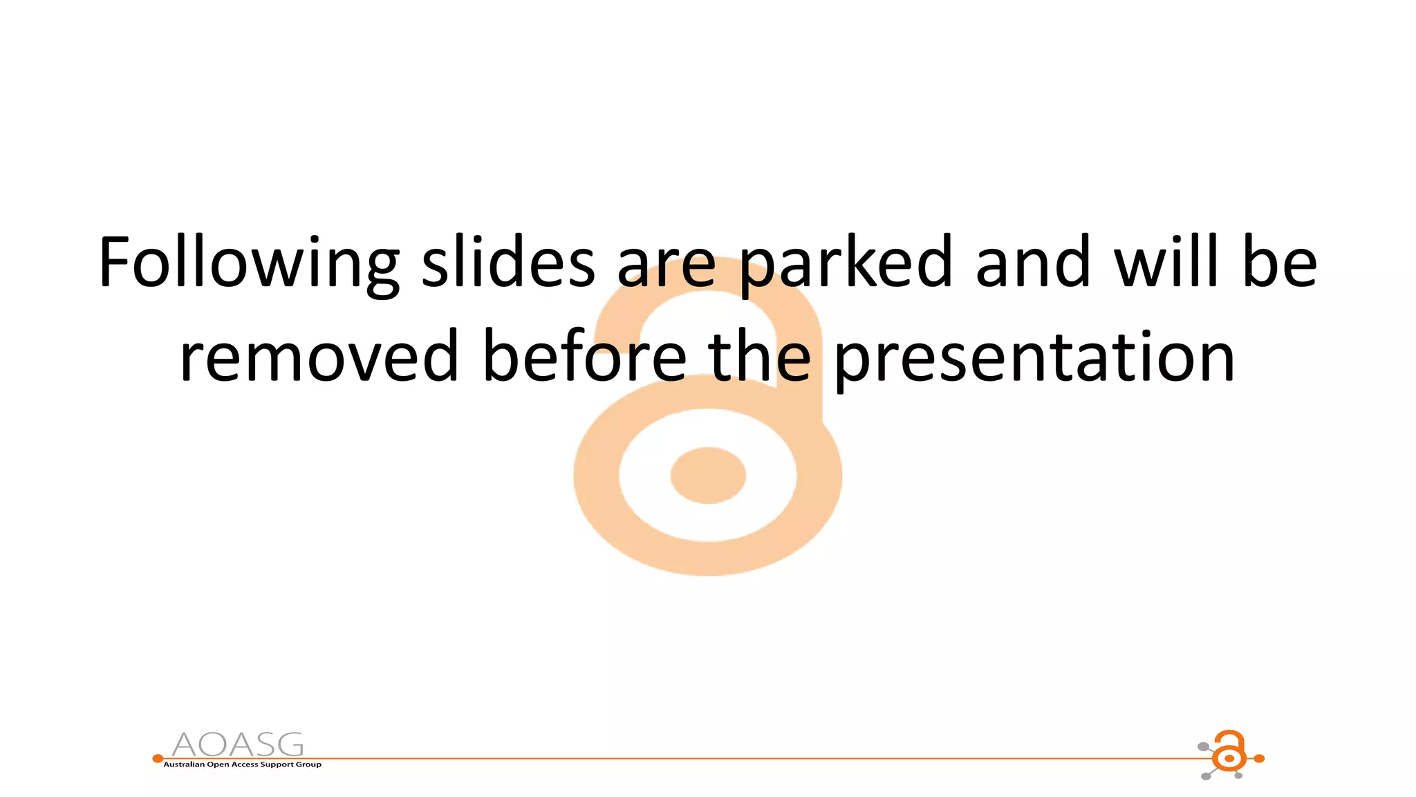 Following slides are parked and will be
removed before the presentation
 