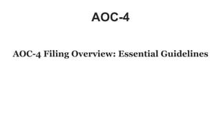 AOC-4
AOC-4 Filing Overview: Essential Guidelines
 