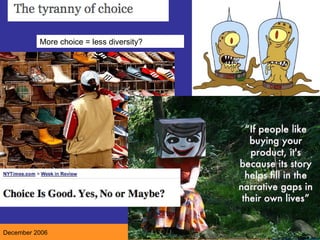 More choice = less diversity? 