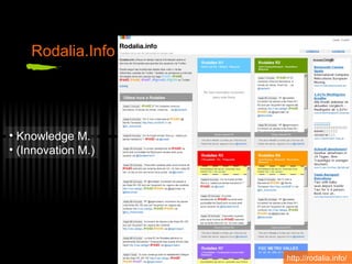 Rodalia.Info Knowledge M. (Innovation M.) http://rodalia.info/   