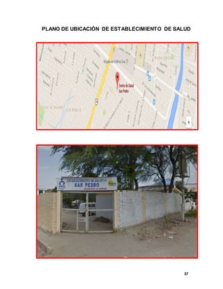 37
PLANO DE UBICACIÓN DE ESTABLECIMIENTO DE SALUD
 