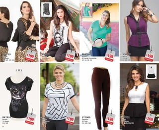 2221
$199PC3813921
BF2710
Blusón
10 Negro
CH, ME, GR, XG
$199PC0413943
BK2810
Blusón
10 Negro
CH, ME
$199PC2113996
BK8160
Blusón
60 Verde Esmeralda
32, 34, 36, 38
$199PC2413900
LT5006
Pantalón
06 Café
CH, ME, GR
$199PC8413901
BI2301
Blusón
01 Blanco
ME, GR
$199PC7413940
BK7901
Blusón
01 Blanco
34, 36
$199PC6413971
DD0213
Camisa
13 Uva
CH, ME, GR, XG
$209PC0814651
AI0701
Blusa
01 Blanco
CH, ME, GR, XG
 