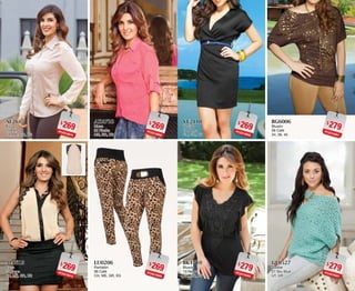 3635
$269PC4918876
AF2615
Blusa
15 Arena
CH, ME, GR, XG
$269PC5418812
AL8615
Blusa
15 Arena
CH, ME, GR, XG
$269PC2218808
VE2110
Vestido
10 Negro
CH, GR, XG
$279PC2519565
BK1710
Blusón
10 Negro
CH, ME, XG
$269PC5518898
AK4728
Blusa
28 Fiusha
ME, GR, XG
$269PC6618888
LU0206
Pantalón
06 Café
CH, ME, GR, XG
$279PC2319591
BG6006
Blusón
06 Café
34, 38, 40
$279PC4819597
GE0527
Sweter
27 Sky Blue
UT, GR
 