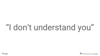 “I don’t understand you”
 