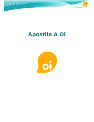 Apostila A Oi
 