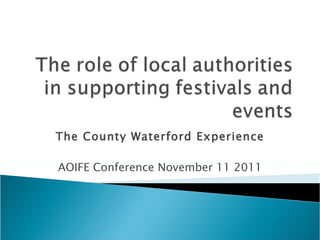 The County Waterford Experience AOIFE Conference November 11 2011 