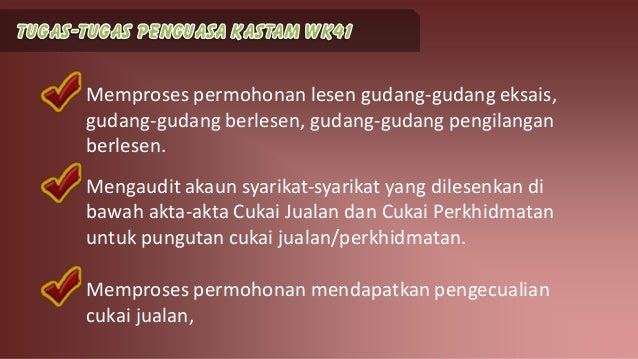 Tugas Penguasa Kastam WK41