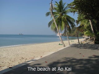 The beach at Ao Kai 