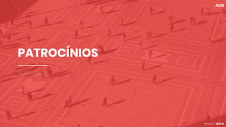 PATROCÍNIOS
PÓS EVENTO
 