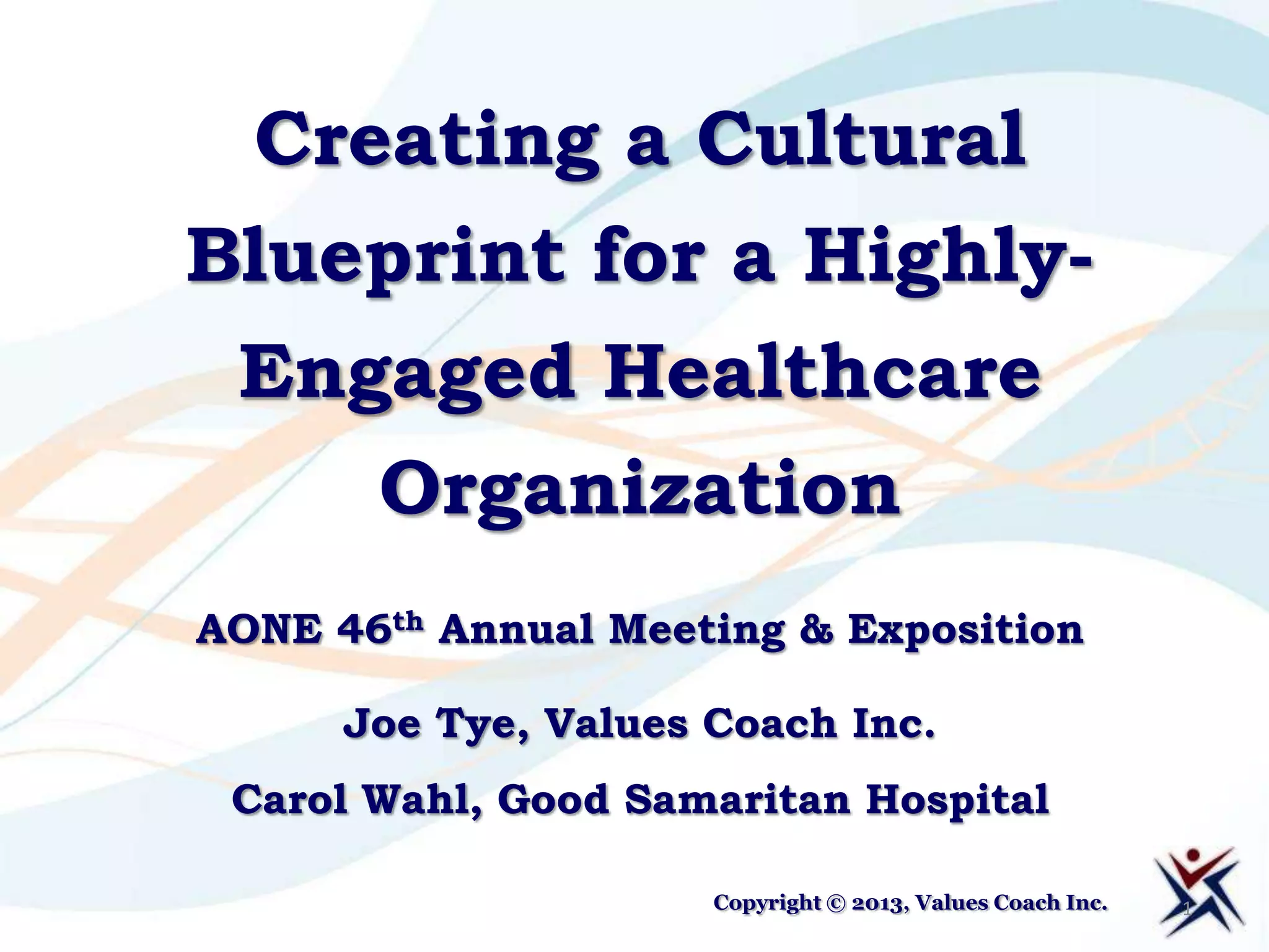 Creating a Cultural Blueprint for a Highly Engaged Healthcare