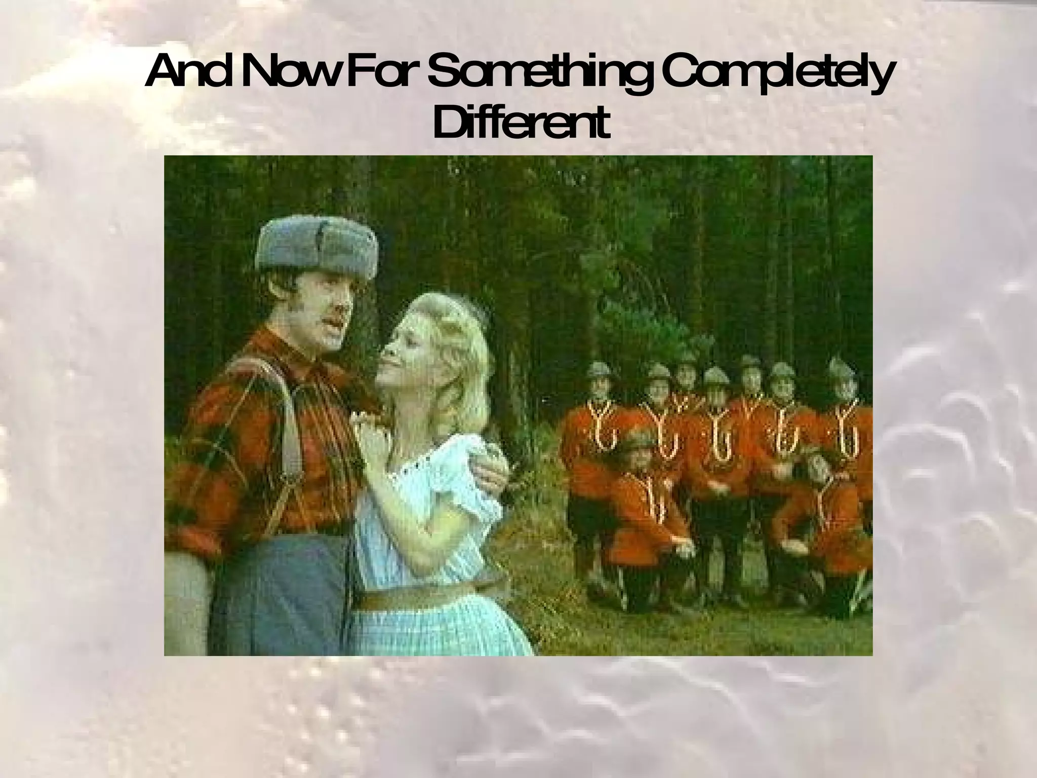 And Now For Something Completely Different 