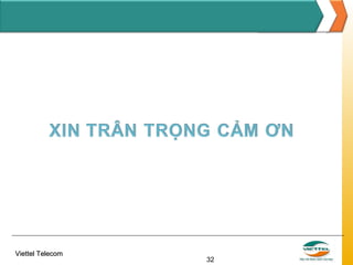 Viettel Telecom

32

 