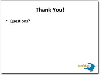 Thank You! Questions? 