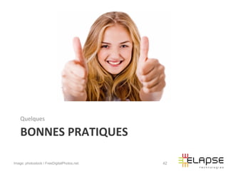 Quelques	
  

    BONNES	
  PRATIQUES	
  

Image: photostock / FreeDigitalPhotos.net   42
 