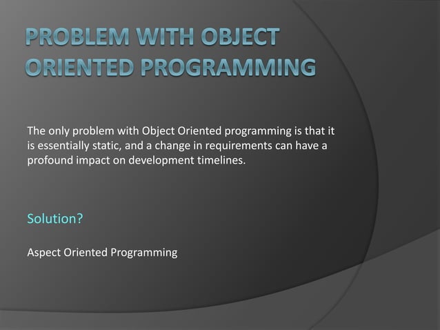 Aspect Oriented Programming | PPT
