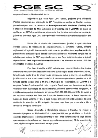 Seimpresso,paraconferênciaacesseositehttp://esaj.tjsc.jus.br/esaj,informeoprocesso0300770-09.2014.8.24.0058eocódigo138168A.
EstedocumentofoiassinadodigitalmenteporJAIRAUGUSTOSCROCARO.Protocoladoem21/07/2014às13:27:08.
fls. 197
 