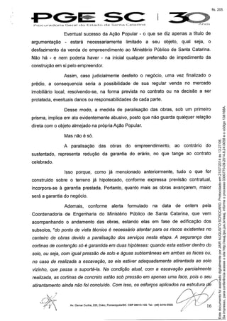Seimpresso,paraconferênciaacesseositehttp://esaj.tjsc.jus.br/esaj,informeoprocesso0300770-09.2014.8.24.0058eocódigo138168A.
EstedocumentofoiassinadodigitalmenteporJAIRAUGUSTOSCROCARO.Protocoladoem21/07/2014às13:27:08.
fls. 205
 
