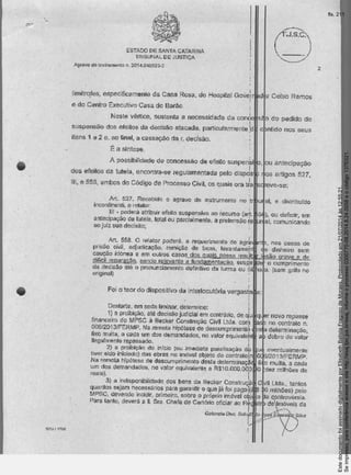 Seimpresso,paraconferênciaacesseositehttp://esaj.tjsc.jus.br/esaj,informeoprocesso0300770-09.2014.8.24.0058eocódigo137E021.
EstedocumentofoiassinadodigitalmenteporElisabethBatistaFragosodeMoraes.Protocoladoem21/07/2014às12:55:21.
fls. 211
 