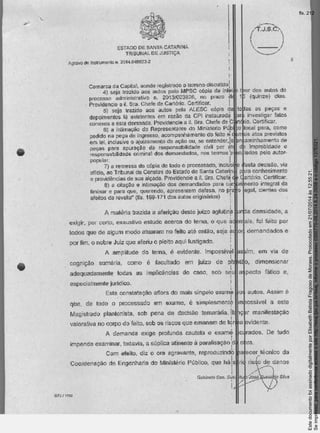 Seimpresso,paraconferênciaacesseositehttp://esaj.tjsc.jus.br/esaj,informeoprocesso0300770-09.2014.8.24.0058eocódigo137E021.
EstedocumentofoiassinadodigitalmenteporElisabethBatistaFragosodeMoraes.Protocoladoem21/07/2014às12:55:21.
fls. 212
 