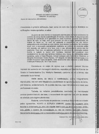 Seimpresso,paraconferênciaacesseositehttp://esaj.tjsc.jus.br/esaj,informeoprocesso0300770-09.2014.8.24.0058eocódigo137E021.
EstedocumentofoiassinadodigitalmenteporElisabethBatistaFragosodeMoraes.Protocoladoem21/07/2014às12:55:21.
fls. 213
 