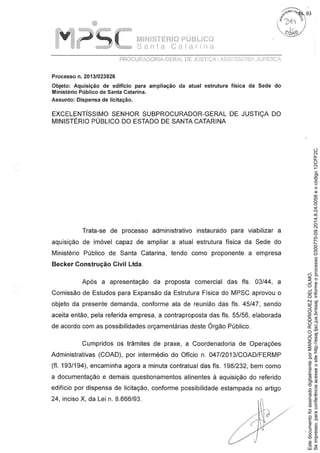 Seimpresso,paraconferênciaacesseositehttp://esaj.tjsc.jus.br/esaj,informeoprocesso0300770-09.2014.8.24.0058eocódigo12CFF2C.
EstedocumentofoiassinadodigitalmenteporMANOLORODRIGUEZDELOLMO.
fls. 93
 