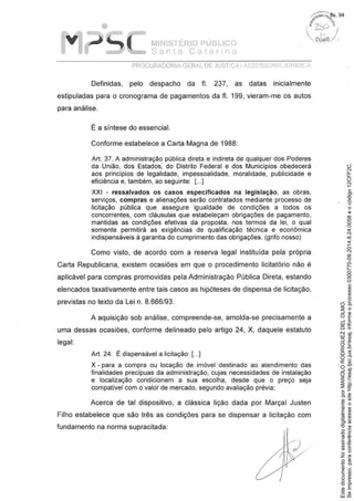 Seimpresso,paraconferênciaacesseositehttp://esaj.tjsc.jus.br/esaj,informeoprocesso0300770-09.2014.8.24.0058eocódigo12CFF2C.
EstedocumentofoiassinadodigitalmenteporMANOLORODRIGUEZDELOLMO.
fls. 94
 
