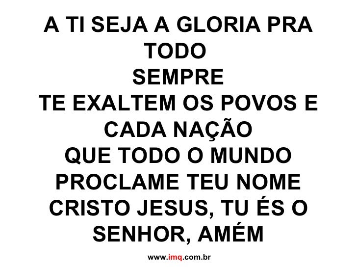 Ao rei dos reis e senhor