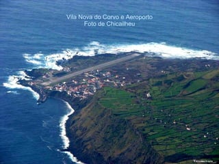 Vila Nova do Corvo e Aeroporto Foto de Chicailheu 